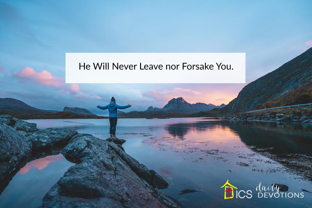 The Lord Will Not Leave You Nor Forsake